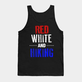 Hiking Hike Funny 4th of July USA America Gift Tank Top